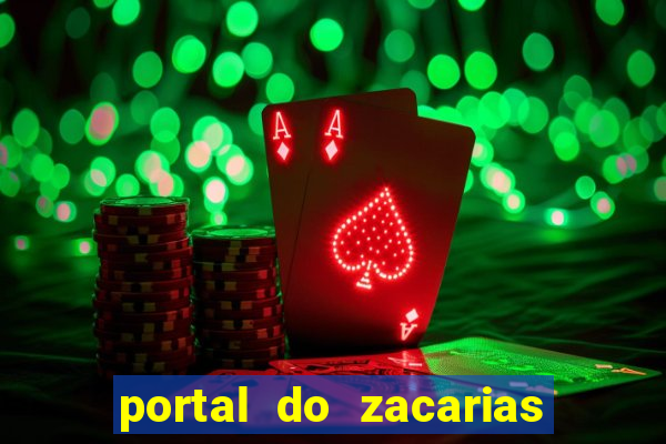 portal do zacarias mais 18